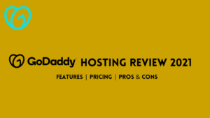Godaddy hosting review 2021 - Godaddy featured image